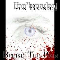 Von Branden : Behind the Rain